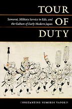 The best books on Samurai - Tour of Duty: Samurai, Military Service in Edo, and the Culture of Early Modern Japan by Constantine Vaporis