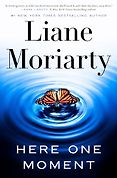 The Best Fiction Audiobooks of 2024 - Here One Moment by Liane Moriarty