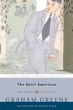 The best books on Southeast Asian Travel Literature - The Quiet American by Graham Greene The best books on Southeast Asian Travel Literature - The Quiet American by Graham Greene
