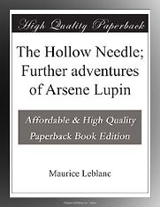 The Hollow Needle by Maurice Leblanc The Hollow Needle by Maurice Leblanc