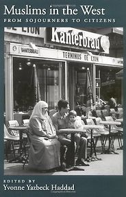 The best books on Islam in the West - Muslims in the West by Yvonne Yazbeck Haddad (editor) The best books on Islam in the West - Muslims in the West by Yvonne Yazbeck Haddad (editor)