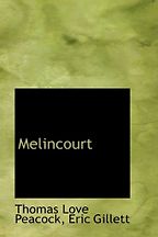 The best books on The Global Food Scandal - Melincourt by Thomas Love Peacock