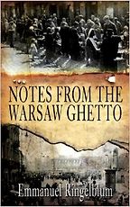 The best books on The Holocaust - Notes from the Warsaw Ghetto by Emanuel Ringelblum