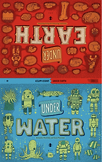 How Things Work: Great STEM Books for 8-12 Year Olds - Under Earth, Under Water by Aleksandra Mizielińska and Daniel Mizieliński & translated by Antonia Lloyd-Jones