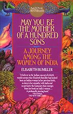 The best books on Asian Women - May You Be the Mother of a Hundred Sons by Elisabeth Bumiller