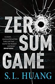 The Best of Speculative Fiction - Zero Sum Game by S L Huang The Best of Speculative Fiction - Zero Sum Game by S L Huang