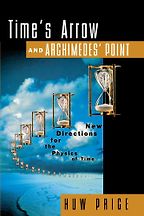The best books on Time - Time's Arrow and Archimedes' Point by Huw Price