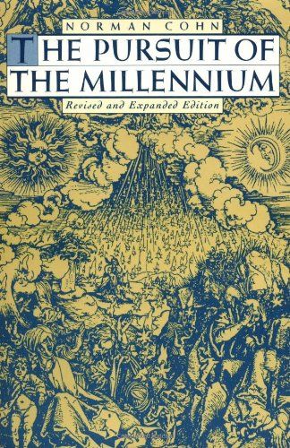 The Pursuit of the Millennium by Norman Cohn