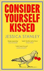 Consider Yourself Kissed by Jessica Stanley Consider Yourself Kissed by Jessica Stanley