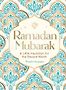 Ramadan Mubarak: A Little Inspiration for the Blessed Month by Tharik Hussain
