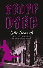 Search by Geoff Dyer Search by Geoff Dyer