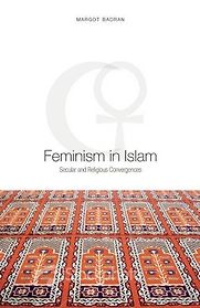 Feminism in Islam by Margot Badran Feminism in Islam by Margot Badran