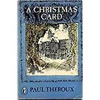 The best books on Christmas - A Christmas Card by Paul Theroux The best books on Christmas - A Christmas Card by Paul Theroux