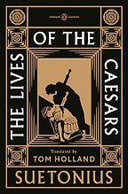 The Best Roman History Books - The Twelve Caesars by Suetonius and Tom Holland (translator)