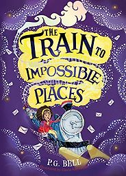 Editors’ Picks: The Best Children’s Fiction of 2018 - The Train to Impossible Places PG Bell (author) and Flavia Sorrentino (illustrator)