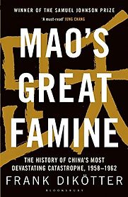 Mao's Great Famine: The History of China's Most Devastating Catastrophe, 1958-62 by Frank Dikötter Mao's Great Famine: The History of China's Most Devastating Catastrophe, 1958-62 by Frank Dikötter