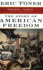 The best books on American History - The Story of American Freedom by Eric Foner