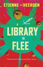 The Best African Contemporary Writing - A Library to Flee by Etienne van Heerden The Best African Contemporary Writing - A Library to Flee by Etienne van Heerden