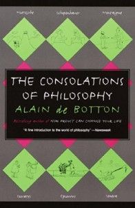 The best books on Ancient Philosophy for Modern Life - The Consolations of Philosophy by Alain de Botton