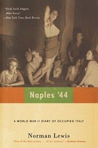 Books on the Aftermath of World War II - Naples ’44 by Norman Lewis