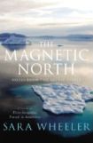The best books on The Polar Regions - The Magnetic North by Sara Wheeler