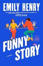 Popular Fiction Highlights of Spring 2024 - Funny Story by Emily Henry Popular Fiction Highlights of Spring 2024 - Funny Story by Emily Henry
