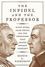 The Best Philosophy Books of 2017 - The Infidel and the Professor: David Hume, Adam Smith, and the Friendship That Shaped Modern Thought by Dennis Rasmussen