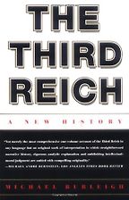 The Third Reich: A New History by Michael Burleigh The Third Reich: A New History by Michael Burleigh