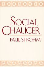 The Canterbury Tales: A Reading List - Social Chaucer by Paul Strohm The Canterbury Tales: A Reading List - Social Chaucer by Paul Strohm