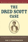 The best books on The Supreme Court of the United States - The Dred Scott Case by Don Fehrenbacher