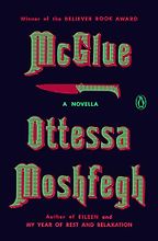 Historical Novels Set in the Victorian Era - McGlue: A Novella by Ottessa Moshfegh