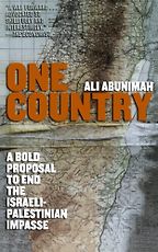 The best books on The Israel-Palestine Conflict - One Country by Ali Abunimah The best books on The Israel-Palestine Conflict - One Country by Ali Abunimah