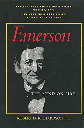 Emerson: The Mind on Fire by Robert D Richardson