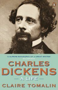 The Best Charles Dickens Books - Charles Dickens: A Life by Claire Tomalin