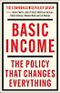 Basic Income: The Policy That Changes Everything by Daniel Nettle, Elliott Johnson, Howard Reed, Ian Robson, Kate Pickett & Matthew Johnson