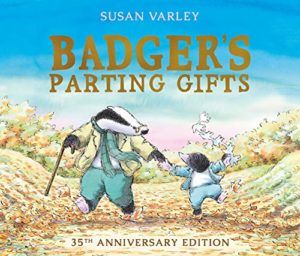 Favourite Kids’ Books - Badger's Parting Gifts by Susan Varley