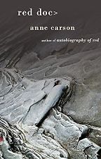 Red Doc> by Anne Carson Red Doc> by Anne Carson