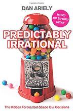 The best books on Decision-Making - Predictably Irrational by Dan Ariely The best books on Decision-Making - Predictably Irrational by Dan Ariely