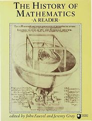 The best books on The History of Mathematics - The History of Mathematics: A Reader by Jeremy Gray & John Fauvel