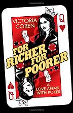 For Richer, For Poorer by Victoria Coren Mitchell For Richer, For Poorer by Victoria Coren Mitchell