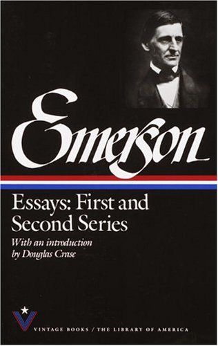 Essays: First and Second Series by Ralph Waldo Emerson