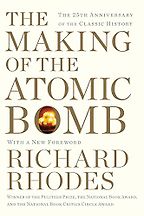 The best books on Being Inspired by Science - The Making of the Atomic Bomb by Richard Rhodes