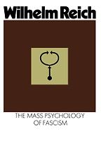 The best books on The Psychology of Nazism - The Mass Psychology of Fascism by Wilhelm Reich The best books on The Psychology of Nazism - The Mass Psychology of Fascism by Wilhelm Reich