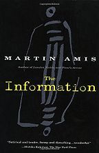 The best books on Midlife Crisis - The Information by Martin Amis The best books on Midlife Crisis - The Information by Martin Amis