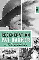 The Best First World War Novels - Regeneration by Pat Barker