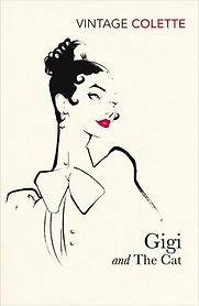 Gigi and The Cat by Colette Gigi and The Cat by Colette