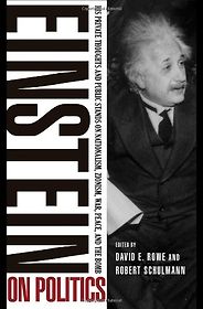 The best books on Albert Einstein - Einstein on Politics by David Rowe and Robert Schulmann The best books on Albert Einstein - Einstein on Politics by David Rowe and Robert Schulmann