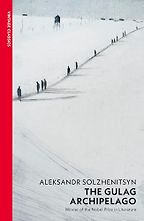 The best books on The Soviet Union - The Gulag Archipelago by Aleksandr Solzhenitsyn