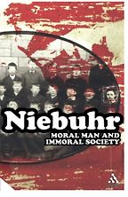The best books on Christianity - Moral Man and Immoral Society by Reinhold Niebuhr The best books on Christianity - Moral Man and Immoral Society by Reinhold Niebuhr