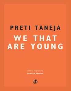 Neil Griffiths recommends the best Indie Fiction of 2017 - We That Are Young by Preti Taneja